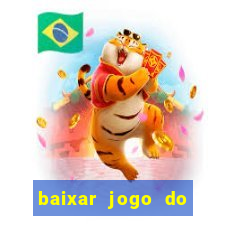 baixar jogo do tigrinho plataforma nova